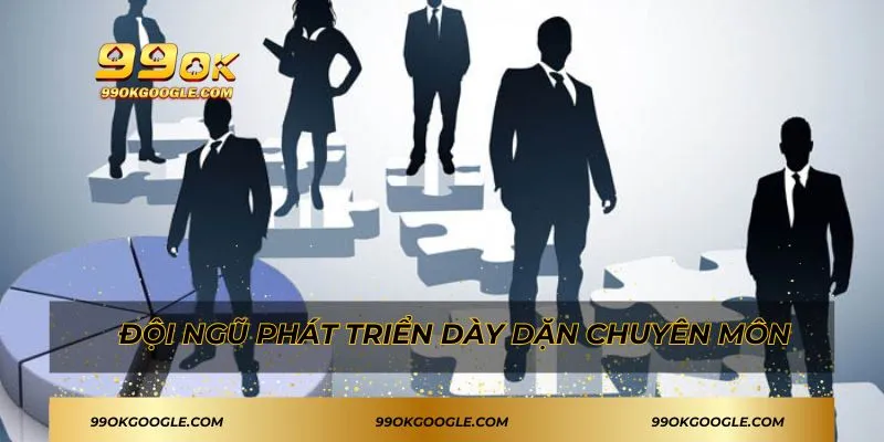 Giới Thiệu 99ok - Thương Hiệu Giải Trí Uy Tín Tại Châu Á 2 Đội ngũ phát triển dày dặn chuyên môn